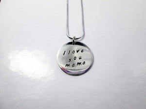 I love you mama necklace